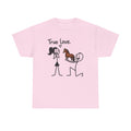 True love Tshirt