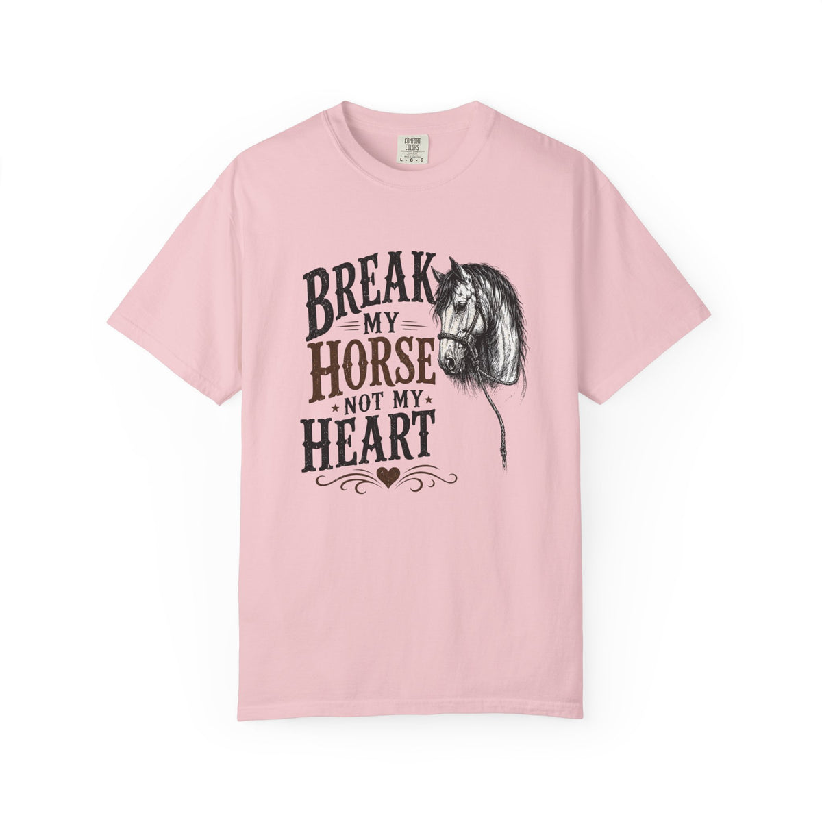 Break my horse Tshirt