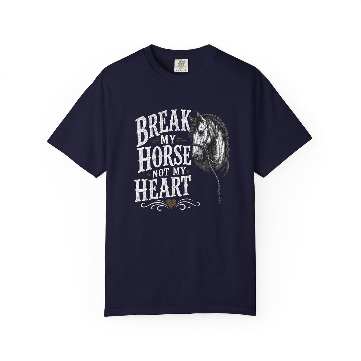 Break my horse Tshirt