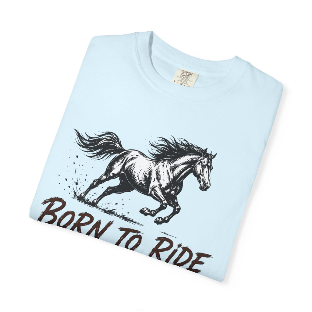 Born to ride T-Shirt